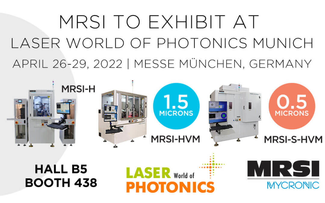 MRSI Mycronic exhibiting at Laser World of Photonics Munich